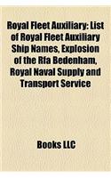 Royal Fleet Auxiliary: List of Royal Fleet Auxiliary Ship Names, Explosion of the Rfa Bedenham, Royal Naval Supply and Transport Service(English)