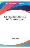 Selections From The Table Talk Of Martin Luther: (English)