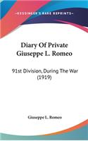 Diary Of Private Giuseppe L. Romeo