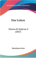 Due Lettere: Missiva Di Federico II (1857)