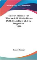 Discours Prononce Par L'Honorable M. Mercier Depute de St. Hyacinthe Et Chef de L'Opposition (1886)