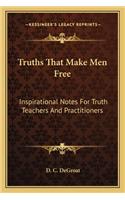 Truths That Make Men Free