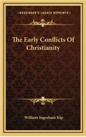 The Early Conflicts of Christianity