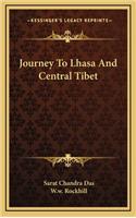 Journey To Lhasa And Central Tibet: (English)