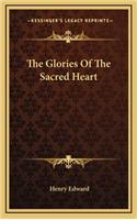 The Glories of the Sacred Heart