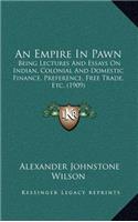An Empire in Pawn
