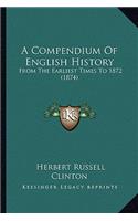 A Compendium Of English History