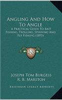 Angling and How to Angle