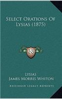 Select Orations Of Lysias (1875): (English)