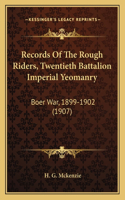 Records Of The Rough Riders, Twentieth Battalion Imperial Yeomanry