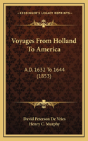 Voyages From Holland To America