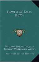 Travelers' Tales (1875)
