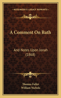 A Comment On Ruth