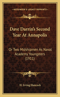 Dave Darrin's Second Year At Annapolis: Or Two Midshipmen As Naval Academy Youngsters (1911)(English)