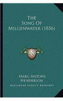The Song Of Milgenwater (1856)