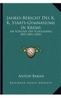 Jahres-Bericht Des K. K. Staats-Gymnasiums In Krems