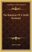 The Rubaiyat Of A Huffy Husband
