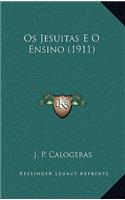 OS Jesuitas E O Ensino (1911)