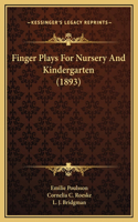 Finger Plays For Nursery And Kindergarten (1893)