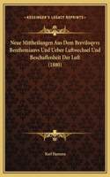 Neue Mittheilungen Aus Dem Breviloqvvs Benthemianvs Und Ueber Luftwechsel Und Beschaffenheit Der Luft (1880)