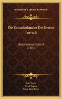Die Kunstdenkmaler Des Kreises Lorrach