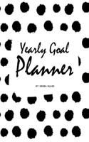 Yearly Goal Planner (8x10 Softcover Log Book / Tracker / Planner)