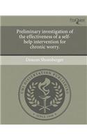 Preliminary Investigation of the Effectiveness of a Self-Help Intervention for Chronic Worry.