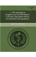 C-Abl Signaling in Lymphocytes and Fibroblasts: Cell Type-Dependent Effects on Activation and Apoptosis