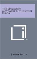 The Stakhanov Movement in the Soviet Union: (English)