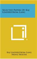 Selected Papers of Kaj Linderstrom-Lang