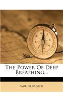 The Power of Deep Breathing...