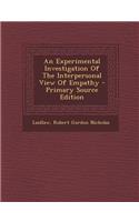 An Experimental Investigation of the Interpersonal View of Empathy