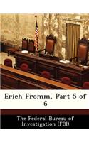 Erich Fromm, Part 5 of 6