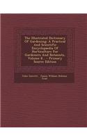 The Illustrated Dictionary of Gardening: A Practical and Scientific Encyclopaedia of Horticulture for Gardeners and Botanists, Volume 8... - Primary S