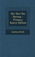 Der Hirt Des Hermas - Primary Source Edition