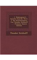 ... 1. Shakespeare's Sonette Und Ihr Wert. 2. Die Sonettensatire; Von Theodor Eichhoff ... - Primary Source Edition
