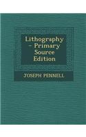 Lithography - Primary Source Edition: (English)