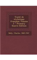 Traité de stylistique française Volume 2
