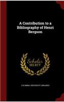 A Contribution to a Bibliography of Henri Bergson