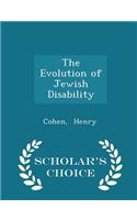 The Evolution of Jewish Disability - Scholar's Choice Edition