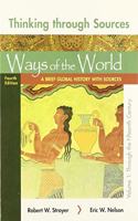 Loose-Leaf Version for Ways of the World: A Brief Global History, Value Edition, 4e, Volume I & Launchpad for Ways of the World with Sources (1-Term Access) & Thinking Through Sources for Ways of the World, Volume 1