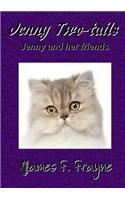 Jenny Two-tails and her Special Friends
