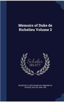 Memoirs of Duke de Richelieu Volume 2