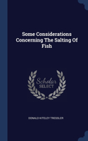 Some Considerations Concerning The Salting Of Fish