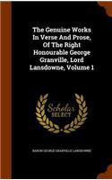 Genuine Works In Verse And Prose, Of The Right Honourable George Granville, Lord Lansdowne, Volume 1