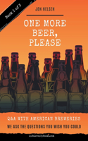 One More Beer, Please (Book One)