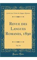 Revue Des Langues Romanes, 1890, Vol. 34 (Classic Reprint)