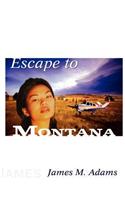 Escape to Montana