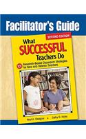 Facilitator's Guide to What Successful Teachers Do