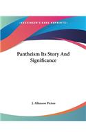 Pantheism Its Story And Significance